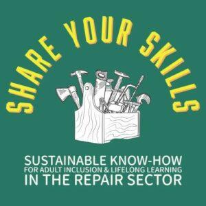 Share-your-skills-Sustainable-know-how-for-adult-inclusion-life-long-learning-in-the-Repair-sector