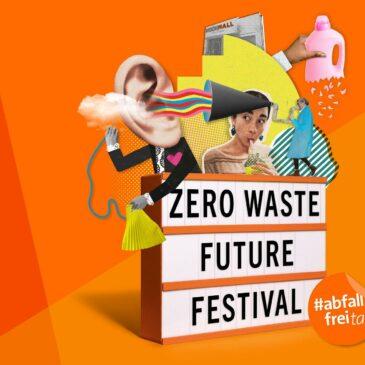 Besucht uns auf dem Zero Waste Future Festival!