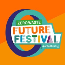 orangener Hintergrund, in der Mitte steht in bunten Buchstaben "ZeroWaste Future Festival #abfallfreitag"